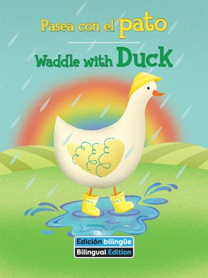 cover image of Pasea con el pato / Waddle with Duck